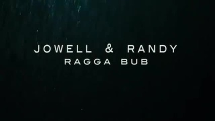 Jowell Y Randy - Ragga Dub Video Oficial 2012