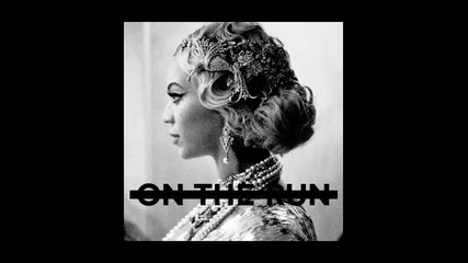 *2013* Beyonce - Part 2 ( On The Run )