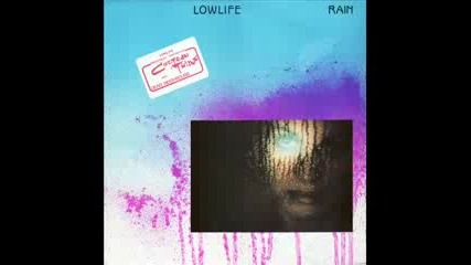 Lowlife - Sometime Something