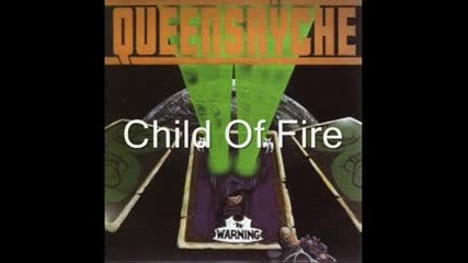 Queensryche - Before The Storm - Child Of Fire