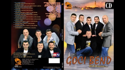 Goci Bend - Ne zna on (gara) 2013