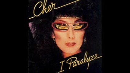 Cher - Back On The Street Again - I Paralyze 