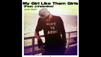 04. Chris Brown - My Girl Like Them Girls (feat. J.valentine) [in my zone 2]