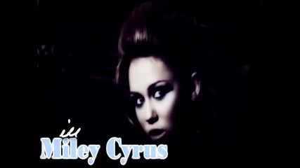 • Miley Cyrus - Tonight Im f - - - ing you •