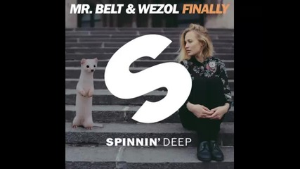*2015* Mr. Belt & Wezol - Finally