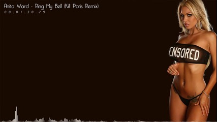2013 • Anita Ward - Ring My Bell ( Kill Paris Remix )
