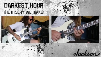 Darkest Hour (guitar Play-through) - The Misery We Make