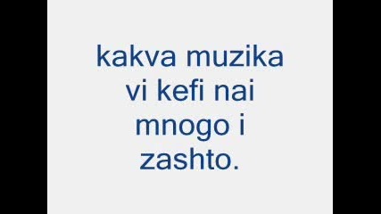 Kakav Vid Muzika Slushate