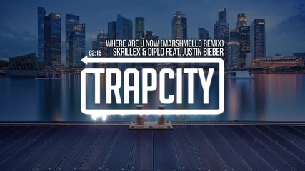Skrillex & Diplo - Where Are Ü Now (feat. Justin Bieber) Remix