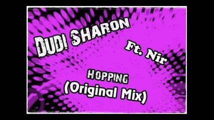 Dudi Sharon Ft. Nir - Hopping (original Mix) | www.muzi4ka.eu | 