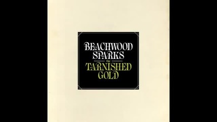 Beachwood Sparks - Forget The Song