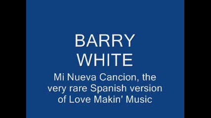 Barry White Spanish Song