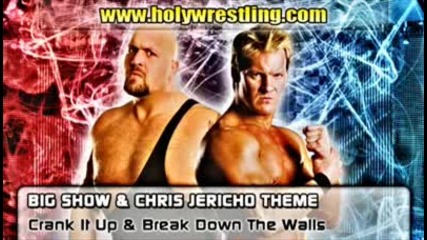 Wwe Big Show and Chris Jericho Theme 