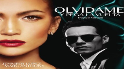 Jennifer Lopez Marc Anthony - Olvdame y Pega la Vuelta Audio