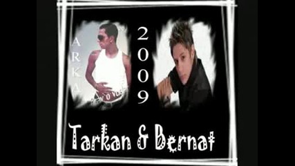 Tarkan & Bernat 2009