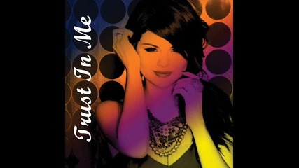 Trust In Me - Selena Gomez +download Link, Текст и Превод 