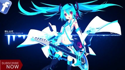 Nightcore - Blue