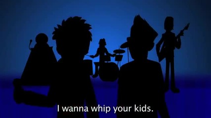 Whip yo kids- яка песничка ( анимация)