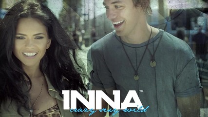 Inna - Crazy Sexy Wild