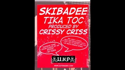 Skibadee - Tika Toc 