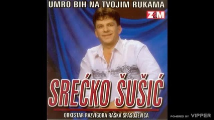Srecko Susic - Slatka mala - (audio1998)