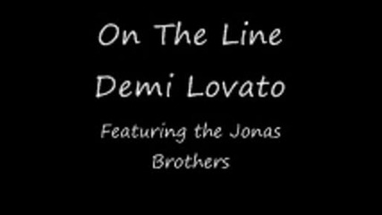 Demi Lovato - On The Line - Featuring the Jonas Brothers Album Version Hq