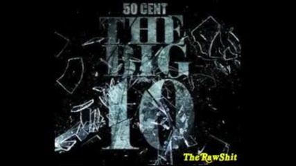50 Cent - Wait Until Tonight (the Big 10)