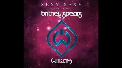 Will.i.am Feat Britney Spears - (scream & Shout) Sexy Sexy Full Version