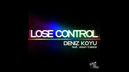 Deniz Koyu - Lose Control (johan Wedel Remix) 