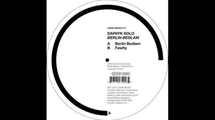 Dapayk Solo - Berlin Bedlam (original Mix)