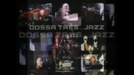 Bossa Tres - Vai Minha Tristeza