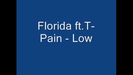 Florida Ft. T - Pain - Low