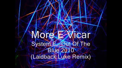 System F - Out Of The Blue 2010 (laidback Luke Remix)