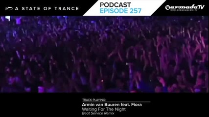 Armin van Buurens A State Of Trance Official Podcast Episode 257 ( Asot 2013 On The Beach Special )