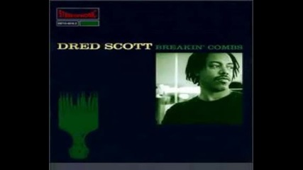 Dred Scott - Cant Hold It Back.avi
