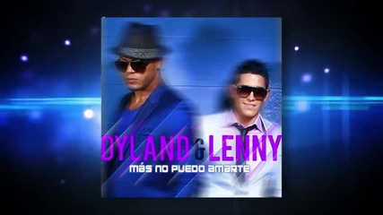 Dyland Lenny - Mas No Puedo Amarte