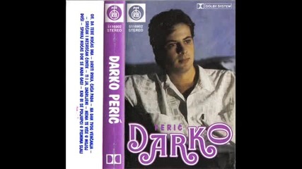 Darko Peric - Spavaj Nocas Dok Se Nada Gasi