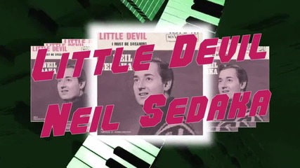 Neil Sedaka - Little Devil ( Mалък дявол )