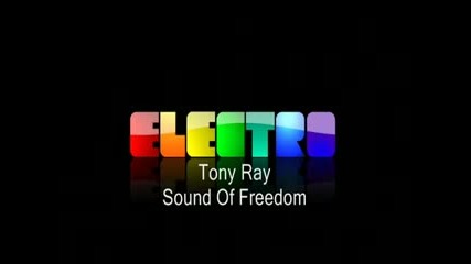 * Румънски * Tony Ray - Sound of freedom 