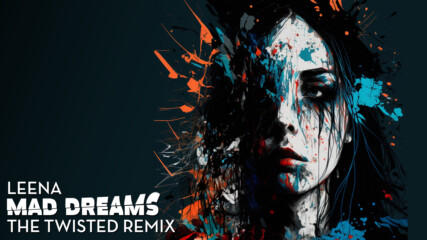 Leena - Mad Dreams (The Twisted Remix) | BG Dubstep