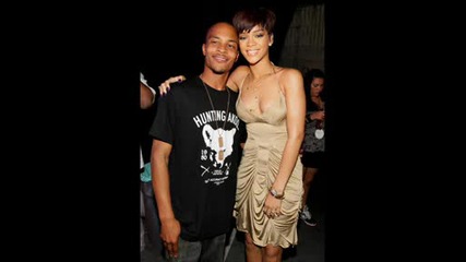 * T.i Feat Rihana *