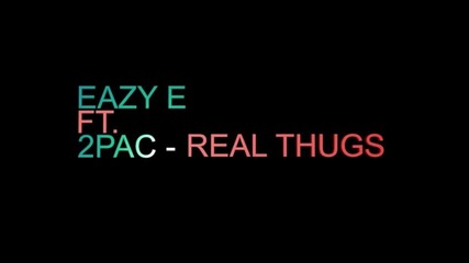 Eazy E ft. 2pac - Истинските бандити