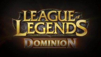 League of Legends Dominion Trailer