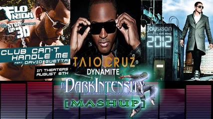 Club Cant Handle 2012 Dynamites [dj Dark Intensity Mashup]