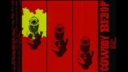 Cowboy Bebop opening (tank!)