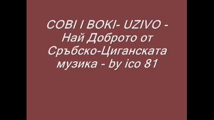 Cobi I Boki- Uzivo - by ico 81