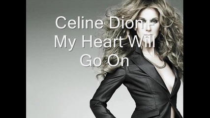 Celine Dion - My Heart Will Go On