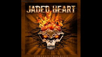 Jaded Heart - Psycho Kiss