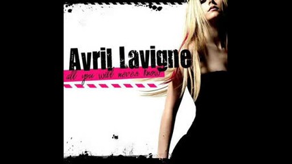 Avril Lavigne - All You Will Never Know