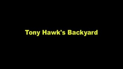 Tony Hawk's Back Yard